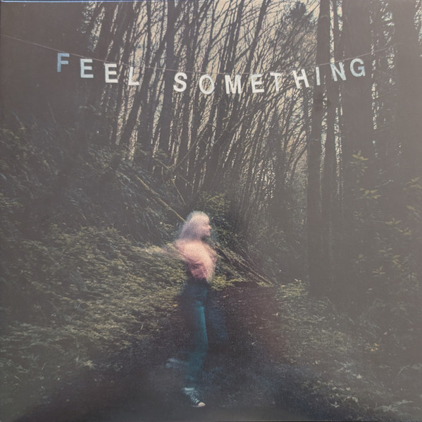 Feel Something